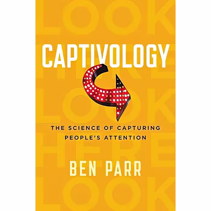 کتاب Captivology اثر Ben Parr انتشارات HarperOne