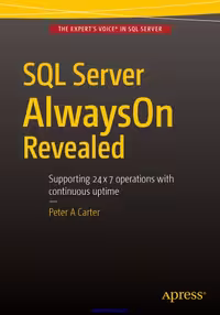 خرید و دانلود نسخه کامل کتاب SQL Server AlwaysOn Revealed: Supporting 24x7 operations with continuous uptime