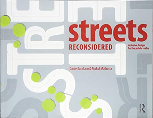 󾕇 دانلود کتاب Streets Reconsidered - Inclusive Design For The Public Realm, 2018 - دانلود کتاب های دانشگاهی