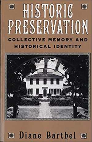 [PDF] دانلود کتاب Historic Preservation - Collective Memory And Historical Identity, 1996