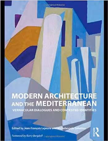 󾕇 دانلود کتاب Modern Architecture and the Mediterranean - دانلود کتاب های دانشگاهی