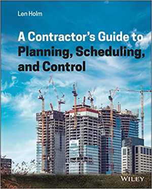 [EPUB] دانلود کتاب A Contractor&#039;s Guide to Planning, Scheduling, and Control, 2022