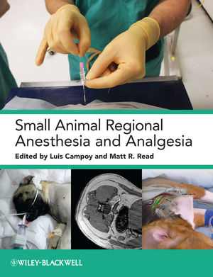 [PDF] دانلود کتاب Small Animal Regional Anesthesia And Analgesia, 2013