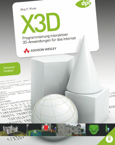 خرید و دانلود نسخه کامل کتاب X3D: Programmierung interaktiver 3D-Anwendungen für das Internet