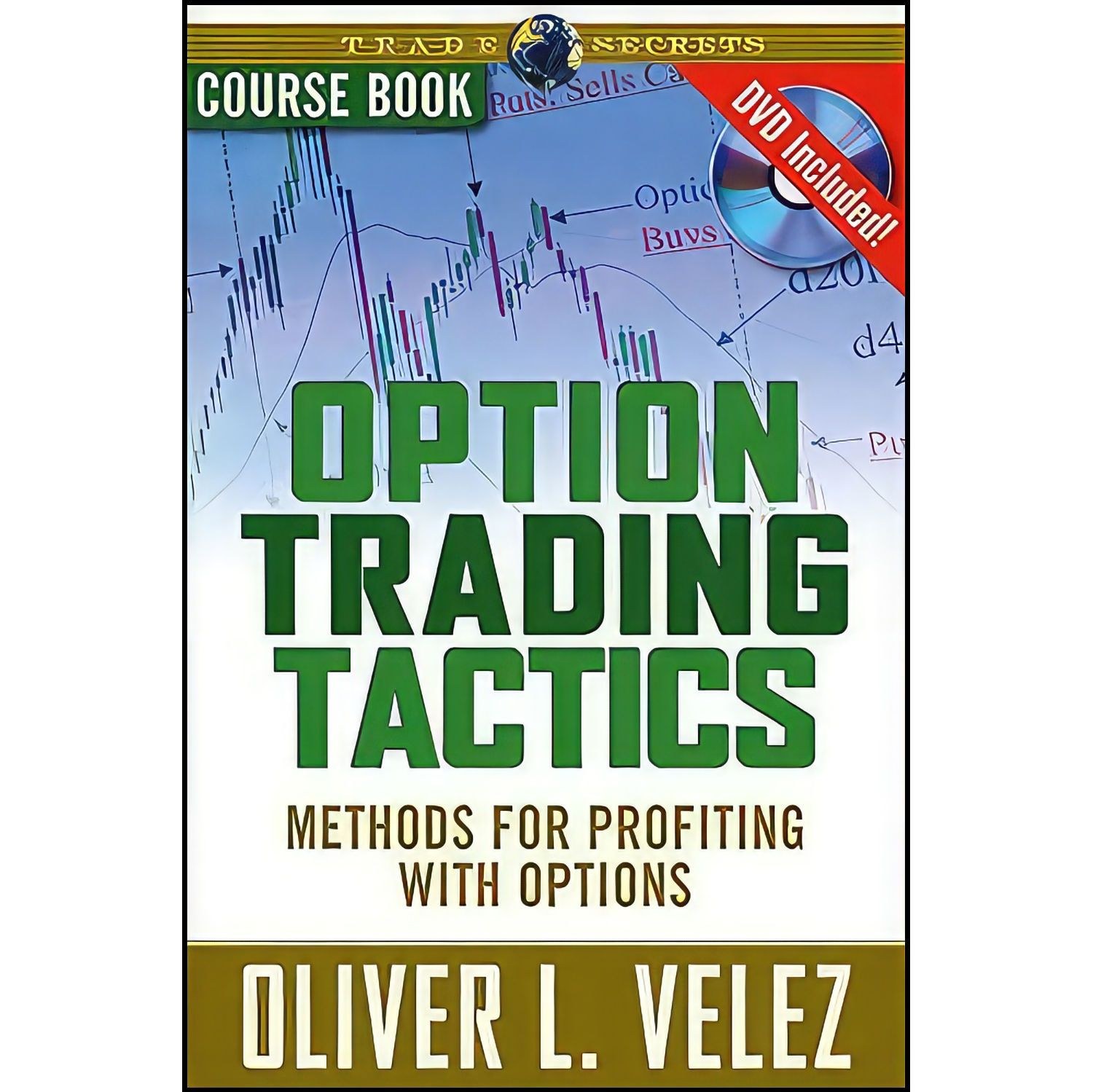 کتاب زبان اصلی Option Trading Tactics اثر Oliver L Velez and Oliver L Velez