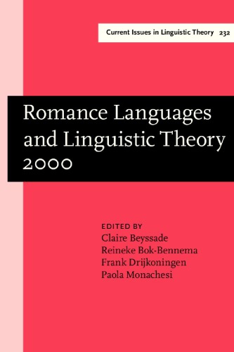 خرید و دانلود نسخه کامل کتاب Romance Languages and Linguistic Theory 2000: Selected Papers from "Going Romance" 2000, Utrecht, 30 November-2 December