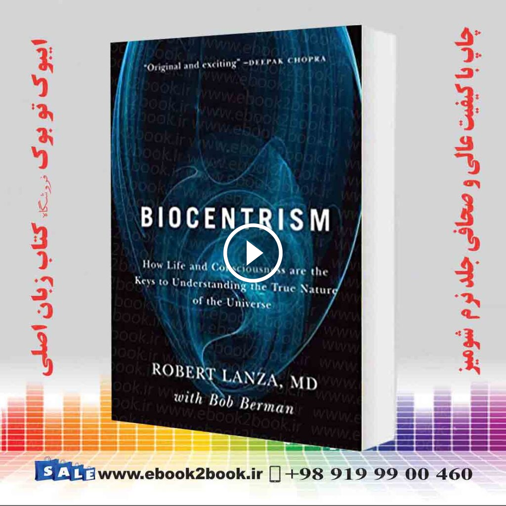 Biocentrism: How Life