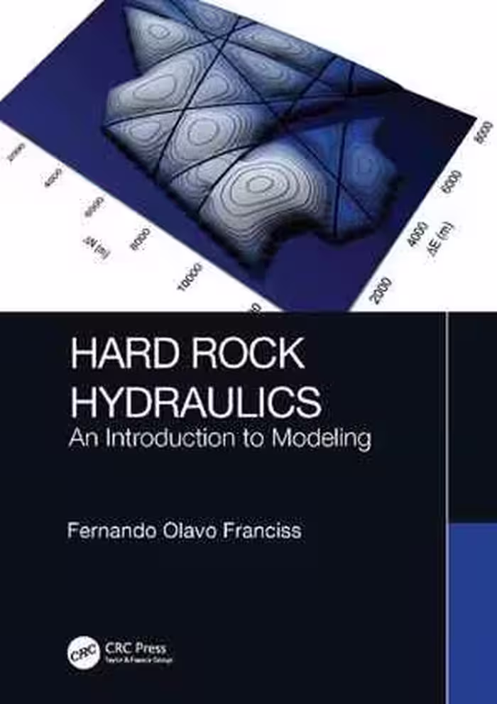 [PDF] دانلود کتاب Hard Rock Hydraulics - An Introduction To Modeling, 2021