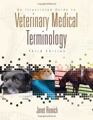 [PDF] دانلود کتاب An Illustrated Guide To Veterinary Medical Terminology, 3rd ed, 2008