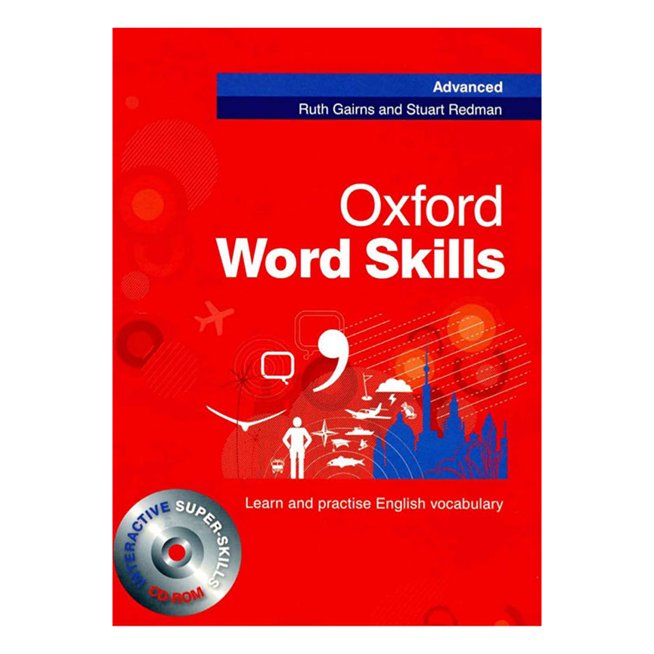کتاب Oxford Word Skills Advanced اثر Ruth Gairns and Stuart Redman انتشارات آکسفورد