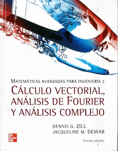 خرید و دانلود نسخه کامل کتاب Matemáticas avanzadas para ingeniería. Cálculo vectorial, análisis de Fourier y análisis complejo