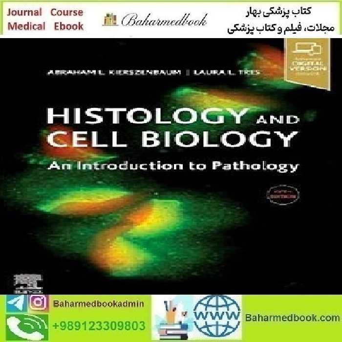 Histology and Cell Biology An Introduction to Pathology 2020