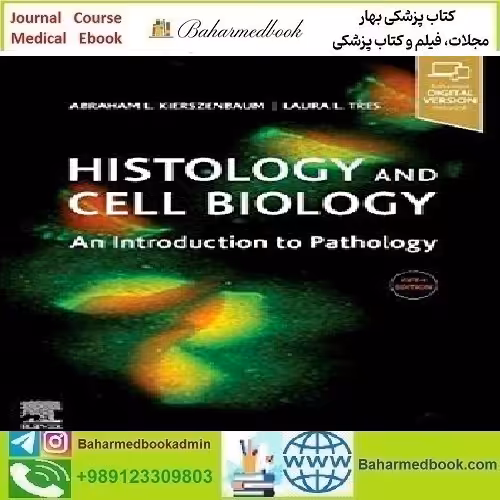 Histology and Cell Biology An Introduction to Pathology 2020