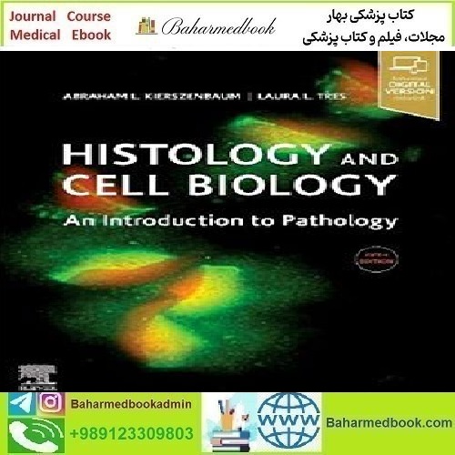Histology and Cell Biology An Introduction to Pathology 2020