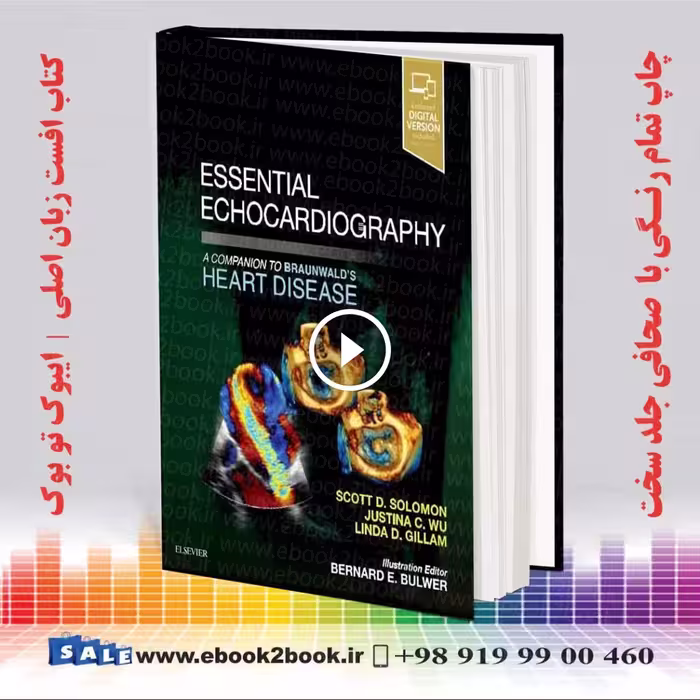 Essential Echocardiography: A Companion to Braunwald’s Heart Disease