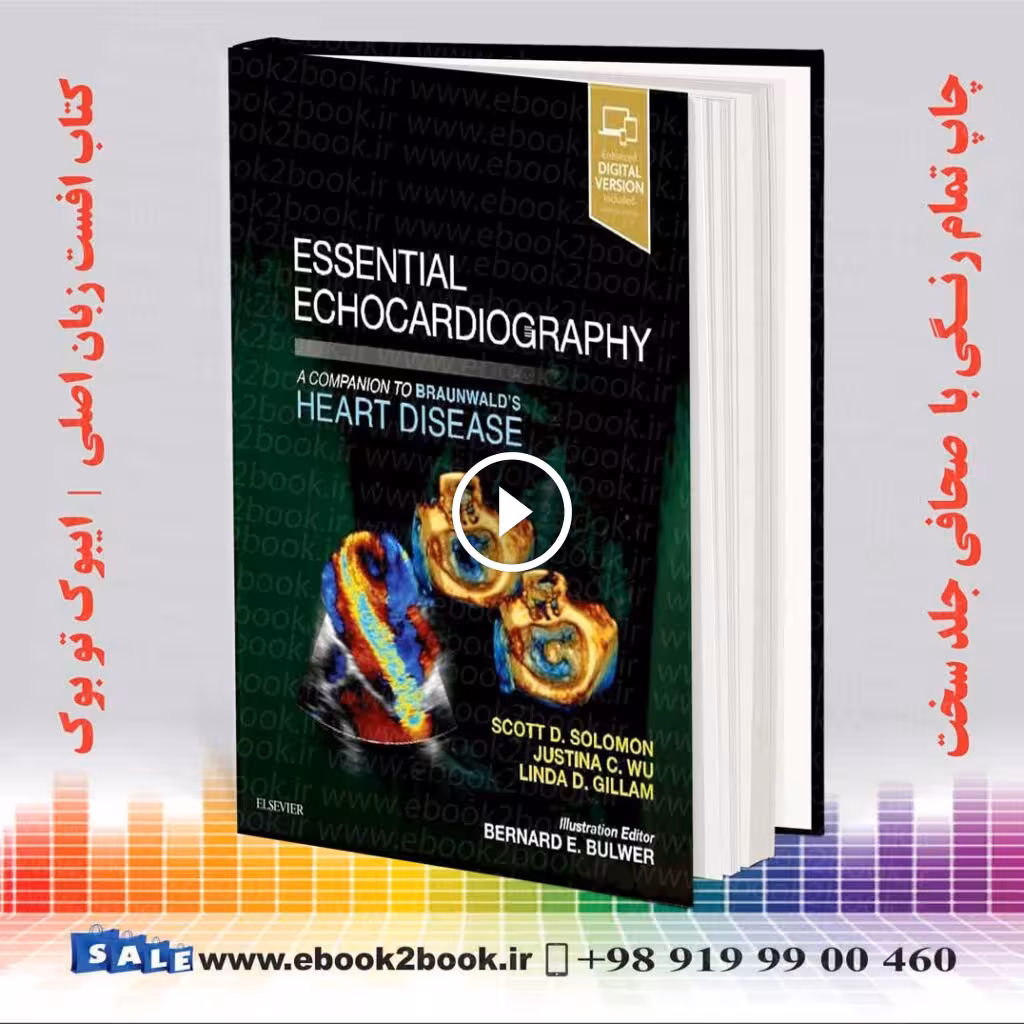 Essential Echocardiography: A Companion to Braunwald’s Heart Disease