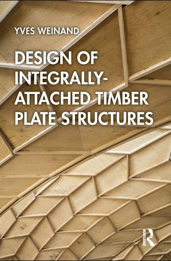 [PDF] دانلود کتاب Design Of Integrally-Attached Timber Plate Structures, 2021