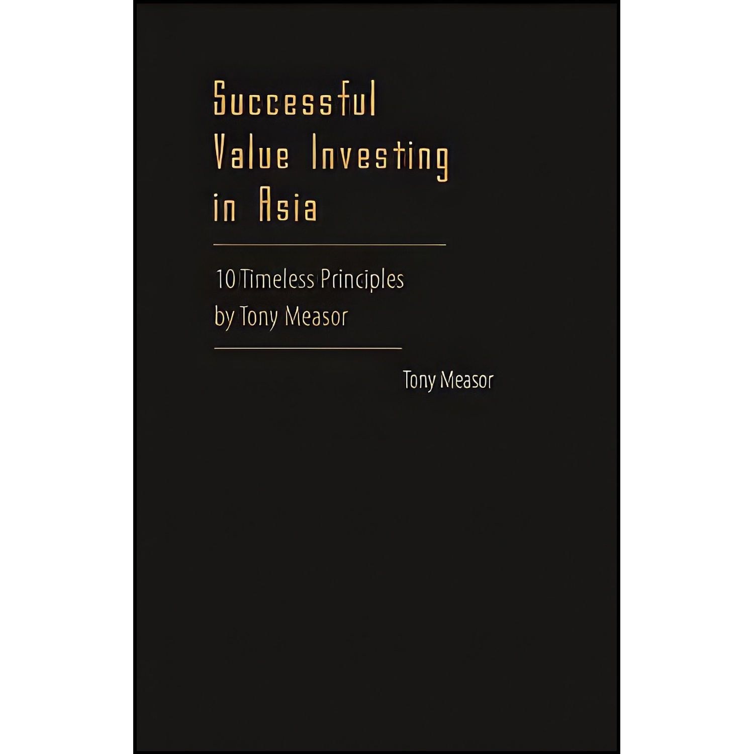 کتاب زبان اصلی Successful Value Investing in Asia اثر Tony Measor