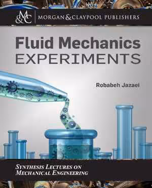 [PDF] دانلود کتاب Fluid Mechanics Experiments, 2020