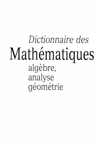 خرید و دانلود نسخه کامل کتاب Dictionnaire des mathematiques