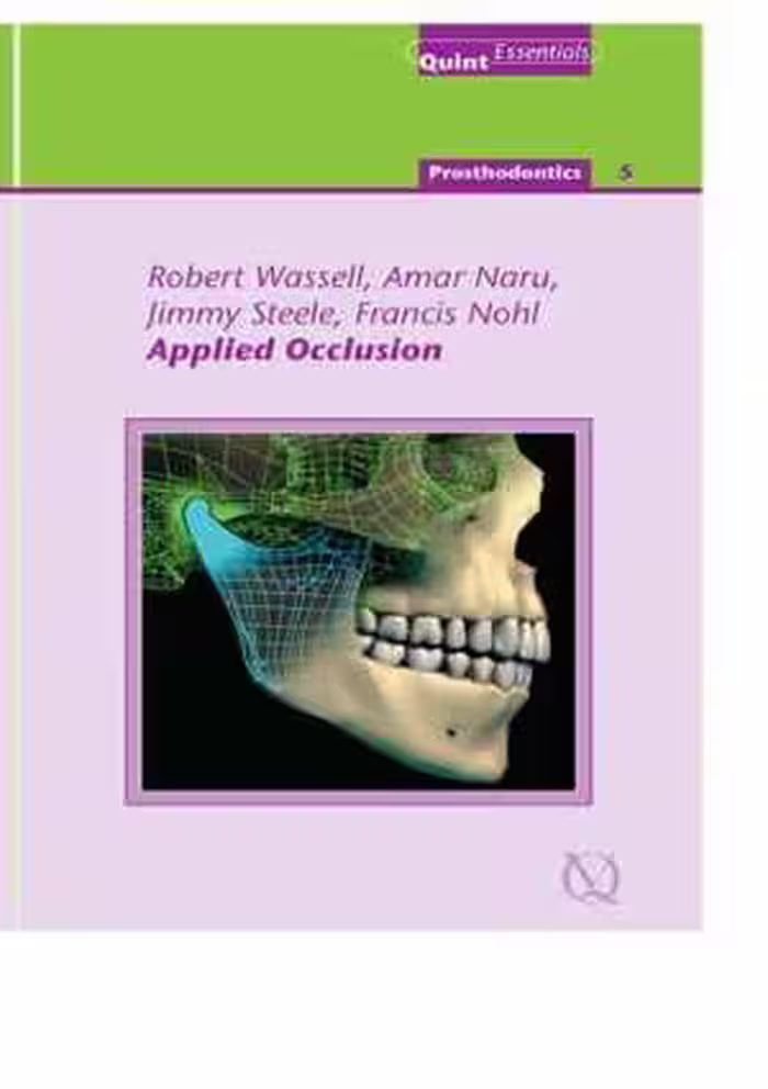 [PDF] دانلود کتاب Applied Occlusion - Quintessentials Of Dental Practice Vol. 29, 2010