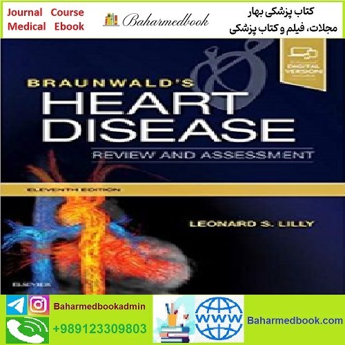 Braunwald&#039;s Heart Disease Review and Assessment TRUE PDF