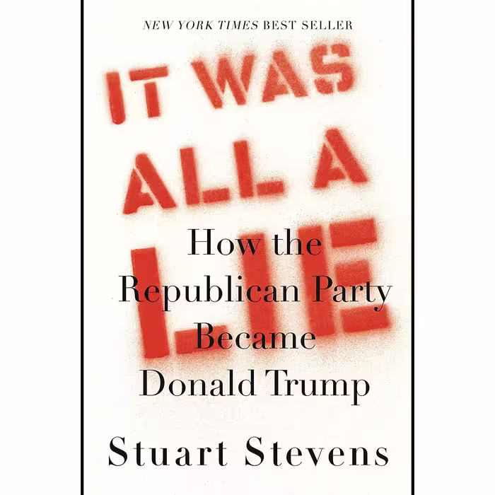 کتاب زبان اصلی It Was All a Lie How the Republican Party Became Donald Trump