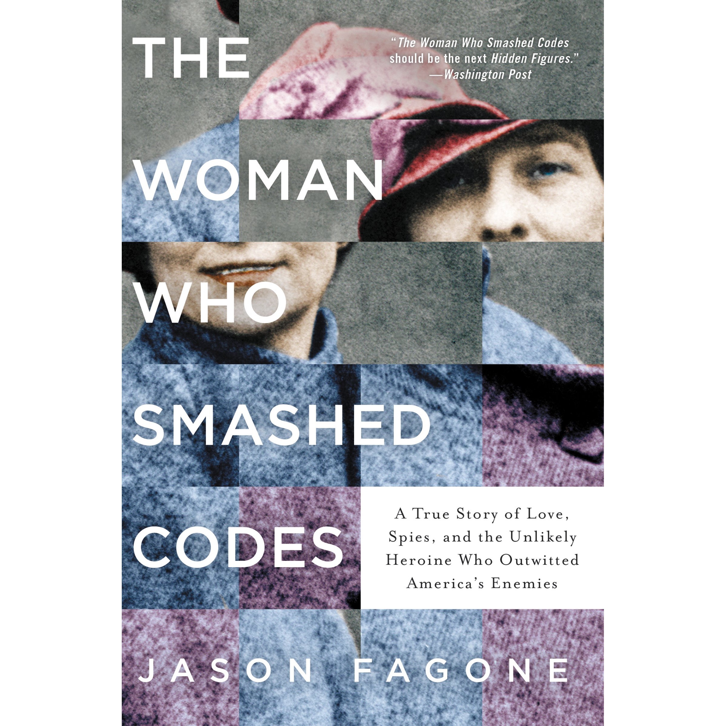 کتاب The Woman Who Smashed Codes اثر Jason Fagone انتشارات HarperCollins Publishers Inc