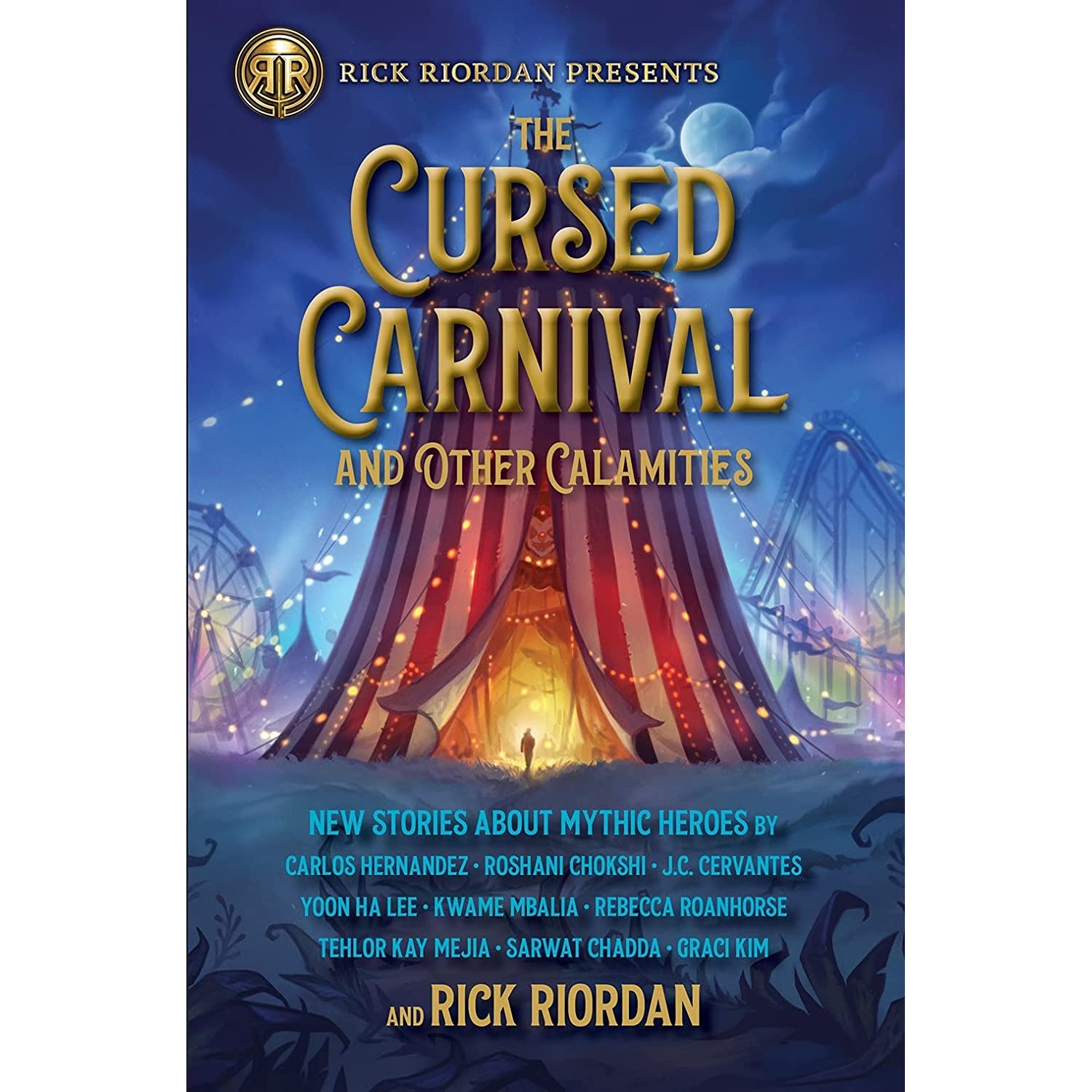 کتاب The Cursed Carnival and Other Calamities: New Stories About Mythic Heroes اثر Rick Riordan انتشارات Rick Riordan Presents