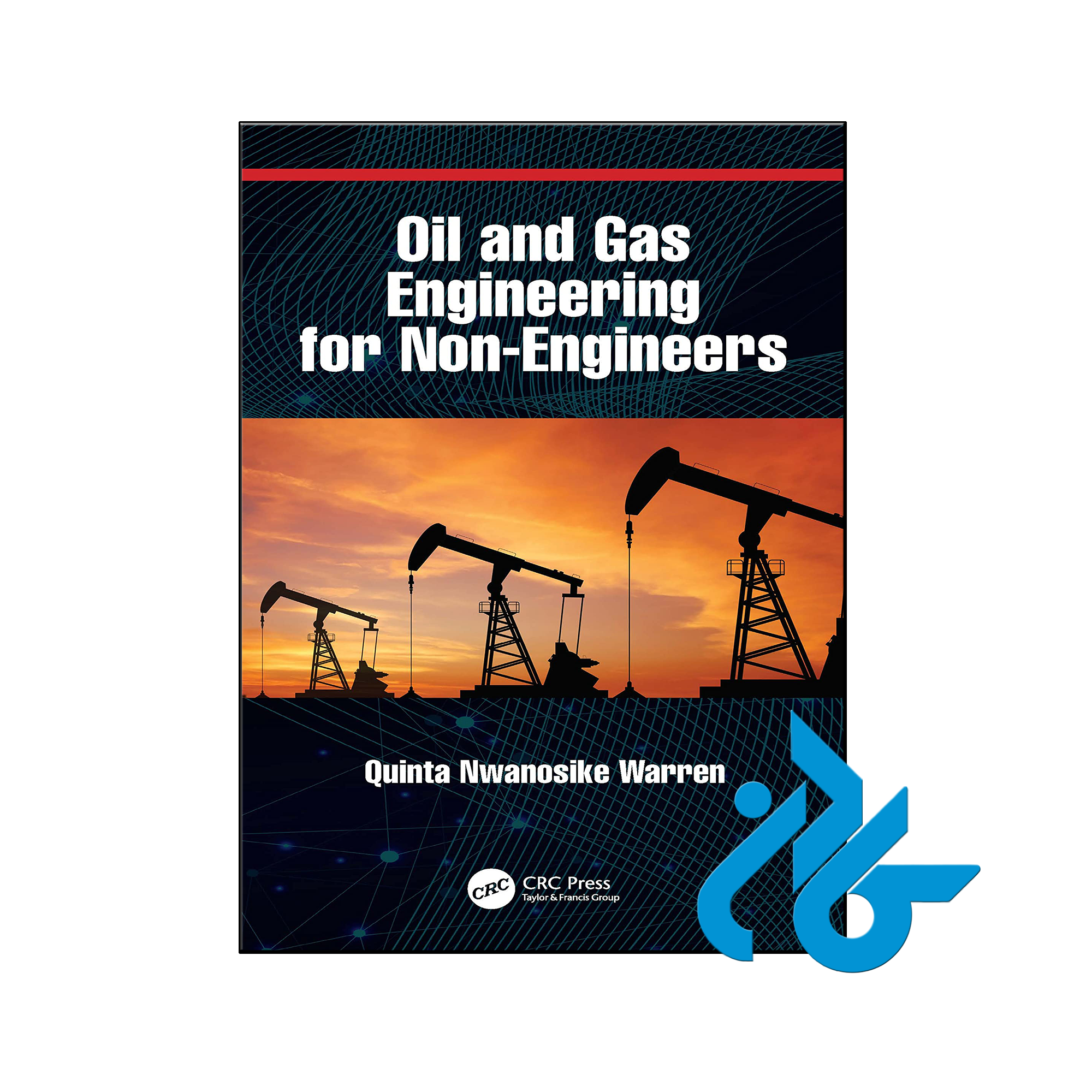 خرید و قیمت کتاب Oil and Gas Engineering for Non Engineers
