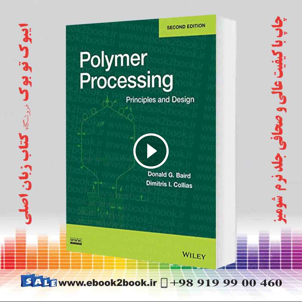 Polymer Processing: Principles and Design 2nd Edition