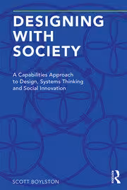 خرید و دانلود نسخه کامل کتاب Designing with Society A Capabilities Approach to Design, Systems Thinking and Social Innovation - Pdf