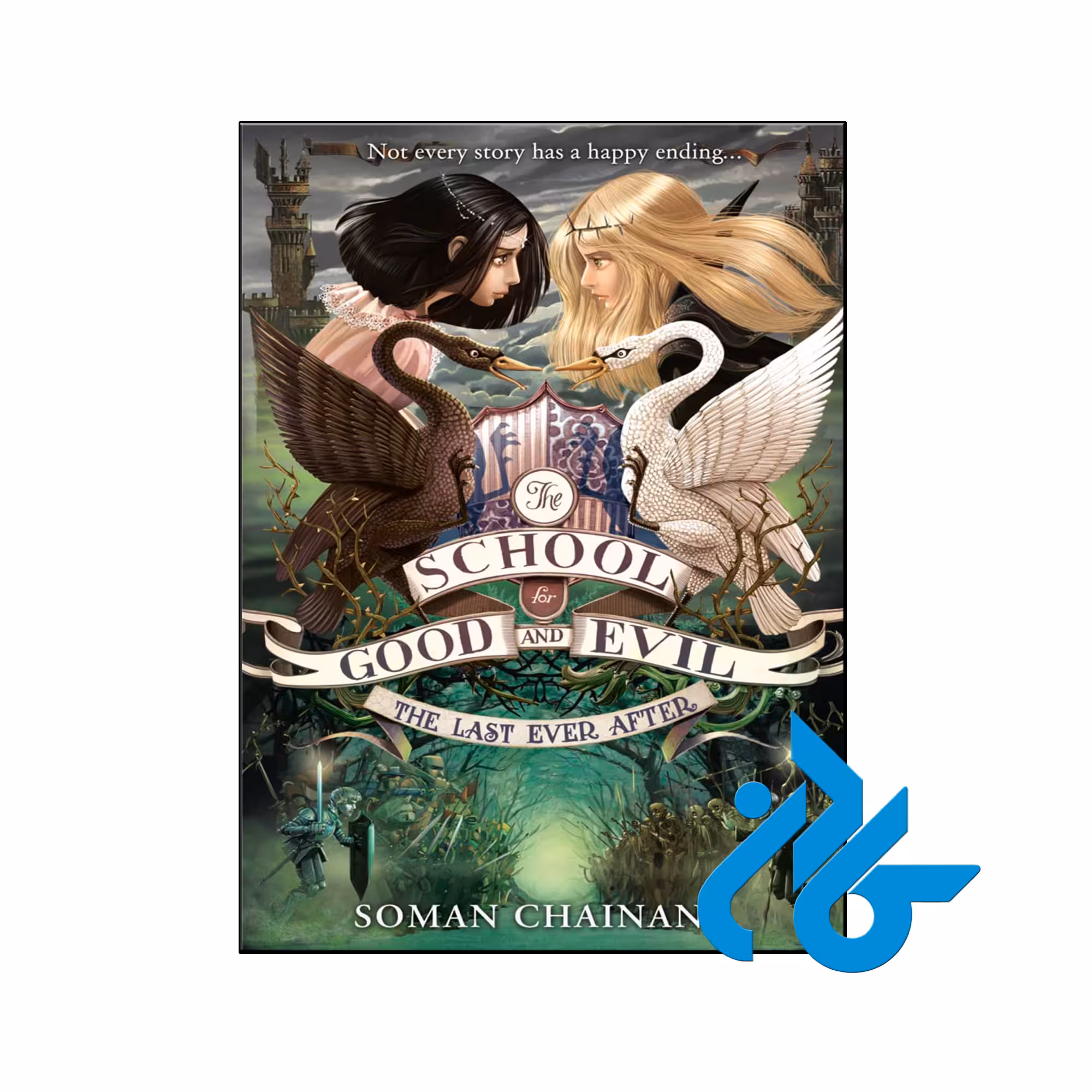 کتاب The School for Good and Evil The Last Ever After