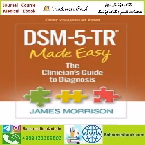 DSM 5 TR Made Easy The Clinician's Guide to Diagnosis 2023