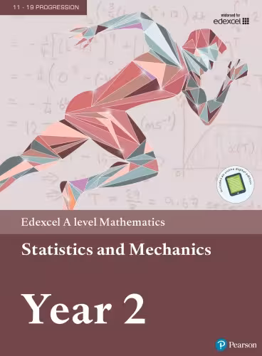 خرید و دانلود نسخه کامل کتاب Edexcel A Level Mathematics: Statistics and Mechanics Year 2