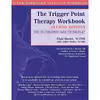 کتاب The Trigger Point Therapy Workbook اثر جمعی از نویسندگان انتشارات New Harbinger Publications