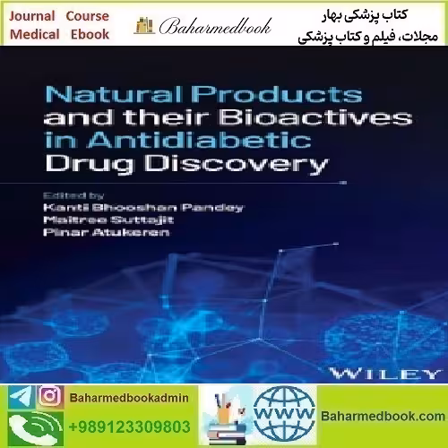 Natural Products and their Bioactives in Antidiabetic Drug Discove