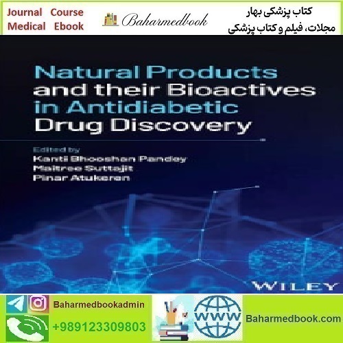 Natural Products and their Bioactives in Antidiabetic Drug Discove