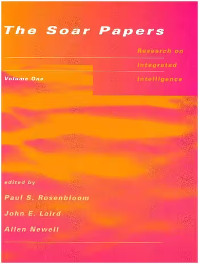 خرید و دانلود نسخه کامل کتاب The SOAR papers - Research on Integrated Intelligence - Volume 1, 1969-1988