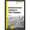 کتاب Environmental Factors in Skin Disease اثر جمعی از نویسندگان انتشارات مؤلفین طلایی