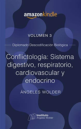 خرید و دانلود نسخه کامل کتاب Conflictología: sistema digestivo, respiratorio, cardiovascular y endino: Volumen 3 (Descodificación Biológica) (Spanish Edition) - pdf