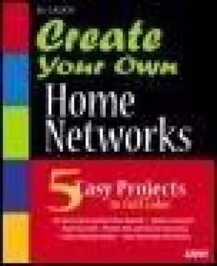 خرید و دانلود نسخه کامل کتاب Create Your Own Home Networks