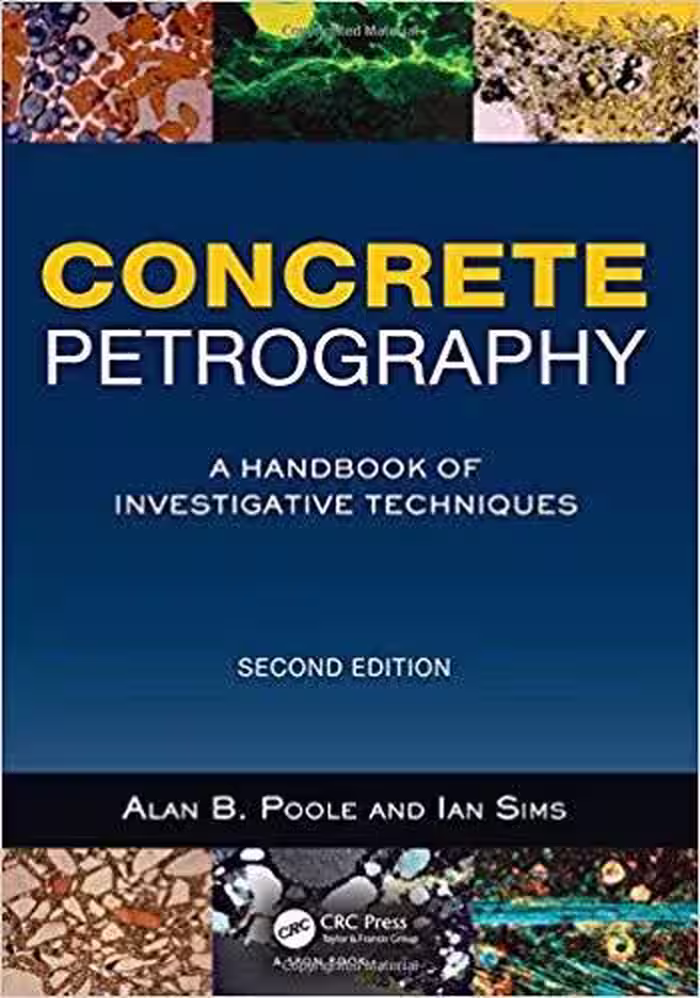 󾕇 دانلود کتاب Poole A., Concrete Petrography - A Handbook of Investigative Techniques, 2nd ed, 2012 - دانلود کتاب های دانشگاهی