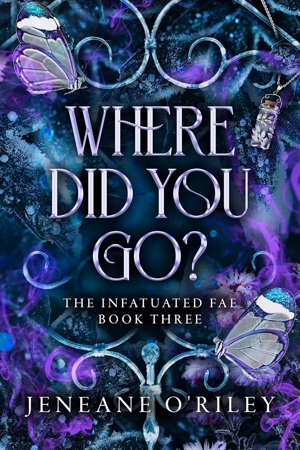 Where Did You Go (Infatuated Fae Book 3)