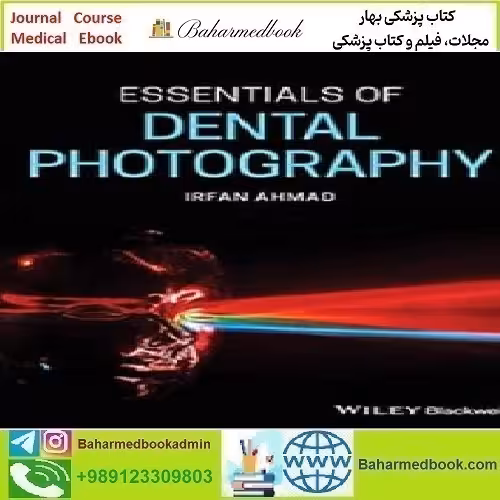 Essentials of Dental Photography 2020 TRUE PDF price 1€ - کتاب پزشکی بهار