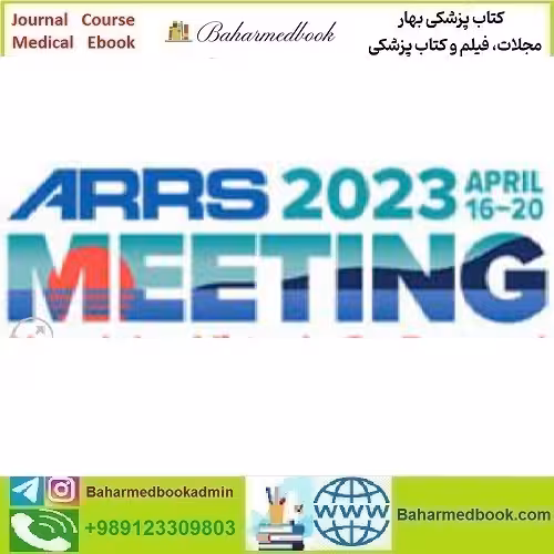 ARRS 2023 Annual Meeting On Demand video course price 100€ - کتاب پزشکی بهار