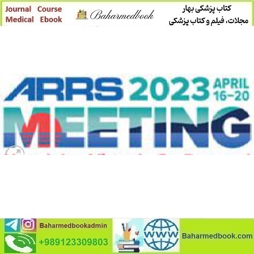 ARRS 2023 Annual Meeting On Demand video course price 100€ - کتاب پزشکی بهار