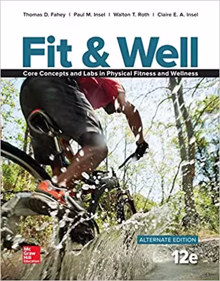خرید و دانلود نسخه کامل کتاب Fit &amp; Well Alternate Edition: Core Concepts and Labs in Physical Fitness and Wellness (12th Edition) - Pdf