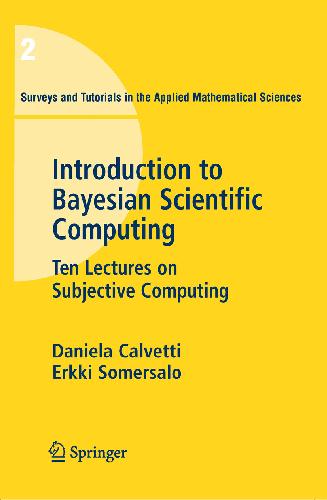 خرید و دانلود نسخه کامل کتاب Introduction to Bayesian Scientific Computing: Ten Lectures on Subjective Computing