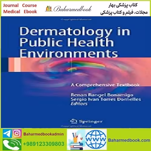 Dermatology in Public Health Environments TRUE PDF price 1€ - کتاب پزشکی بهار